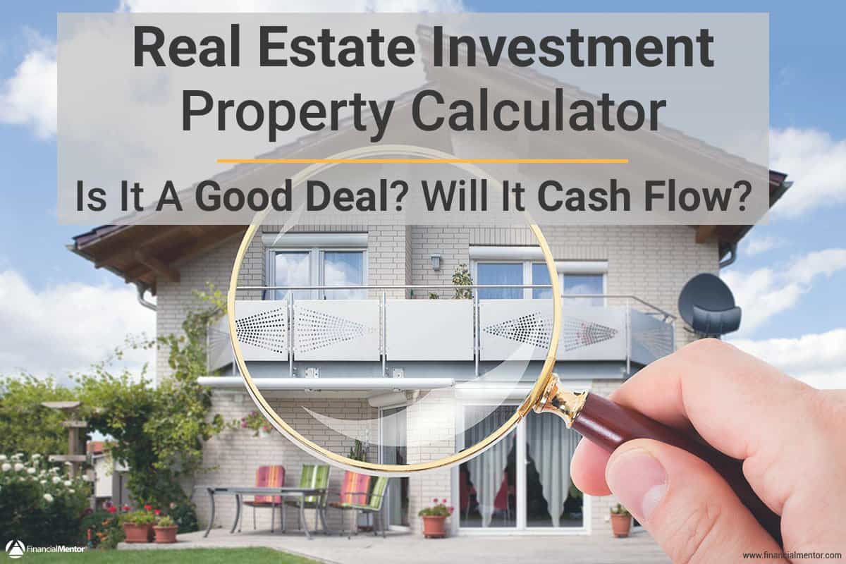 Real Estate Calculator For Analyzing Investment Property